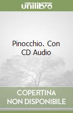 Pinocchio. Con CD Audio libro