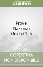 Prove Nazionali Guida Cl. 5 libro
