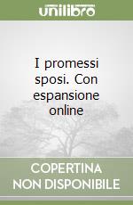 I promessi sposi. Con espansione online libro