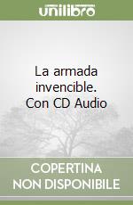La armada invencible. Con CD Audio libro