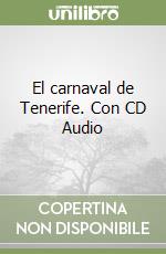 El carnaval de Tenerife. Con CD Audio