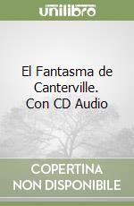 El Fantasma de Canterville. Con CD Audio libro