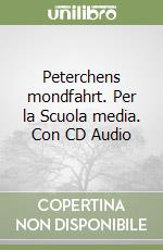 Peterchens mondfahrt. Per la Scuola media. Con CD Audio libro