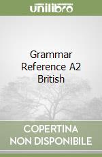 Grammar Reference A2 British libro