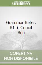 Grammar Refer. B1 + Concd Briti libro