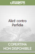 Alizé contro Perfidia
