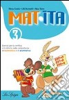 Mat-ita. Per la Scuola elementare. Vol. 3 libro