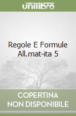 Regole E Formule All.mat-ita 5 libro