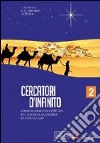 Cercatori d'infinito. Per la Scuola media. Con CD-ROM. Con espansione online. Vol. 2 libro