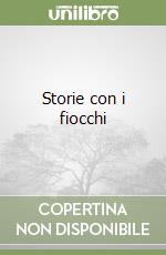 Storie con i fiocchi