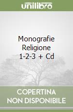 Monografie Religione 1-2-3 + Cd libro