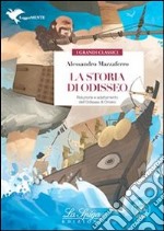 La storia di Odisseo. Con espansione online libro