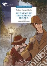 Le avventure di Sherlock Holmes. Con espansione online libro