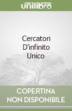 Cercatori D'infinito Unico libro