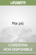 Mai più