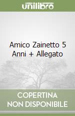 Amico Zainetto 5 Anni + Allegato libro