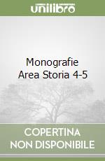 Monografie Area Storia 4-5 libro