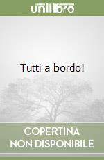 Tutti a bordo! libro