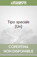 Tipo speciale (Un) libro