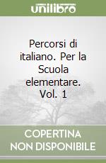 Percorsi di italiano. Per la Scuola elementare. Vol. 1 libro