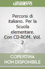 Percorsi di italiano. Per la Scuola elementare. Con CD-ROM. Vol. 2 libro