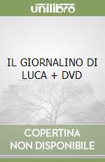 IL GIORNALINO DI LUCA + DVD libro