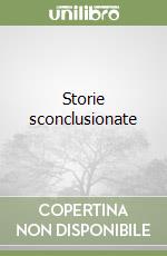 Storie sconclusionate