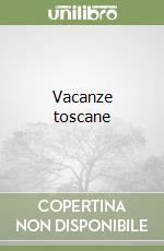 Vacanze toscane libro