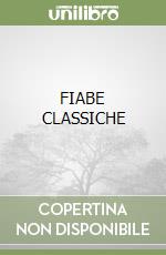 FIABE CLASSICHE libro