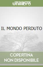 IL MONDO PERDUTO