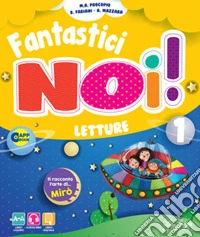 Fantastici noi. Per la Scuola elementare. Con e-book. Con espansione online. Vol. 2 libro