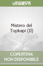 Mistero del Topkapi (Il)