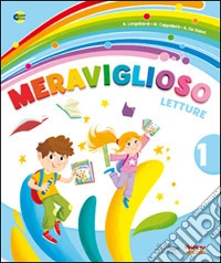 Meraviglioso. Per la 3ª classe elementare. Con e-book. Con espansione online libro