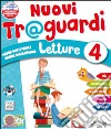 Nuovi traguardi. Letture. Per la Scuola elementare. Con e-book. Con espansione online. Vol. 1 libro