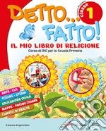 Detto... fatto! Per la Scuola elementare. Con e-book. Con espansione online. Vol. 1-2-3 libro