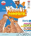 Missione compiuta. Antropologico 4. Con Sussidiario storia, Quaderno operativo e Atlante attivo storia, Sussidiario geografia, Quaderno operativo e Atlante attivo geografia. Per la Scuola elementare. Con e-book. Vol. 1 libro di Doniselli Lilli Taino Alba