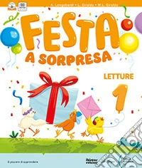 Festa a sorpresa. Con Letture, Riflessione linguistica e Scrittura, Storia Geografia, Matematica Scienze. Per la Scuola elementare. Con e-book. Con espansione online. Vol. 3 libro