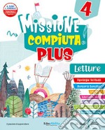 MISSIONE COMPIUTA! PLUS LETTURE 4 libro