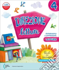 Direzione letture. Con Riflessione linguistica, Scrittura e Riassunto, Quaderno delle verifiche. Per la 5 ? classe della Scuola elementare. Con e-book. Con espansione online. Vol. 2 libro