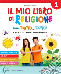Mio libro di religione. Con Allegato classi 1-2-3: Laboratori creativi. Per la 1 ? 2 ? 3 ? classe della Scuola elementare. Con e-book. Con espansione online. Vol. 1 libro