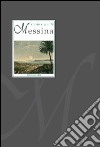 Messina. Storia e civiltà libro di Molonia G. (cur.)