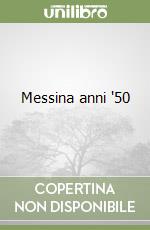 Messina anni '50 libro