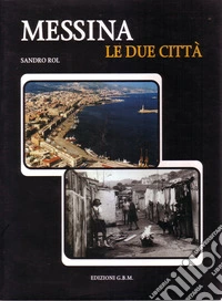 Messina, le due città