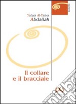 Il collare e il bracciale