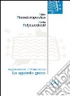 Lo sguardo greco. Rappresentare il Mediterraneo libro