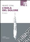 L'Isola del dolore libro