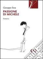 Passione di Michele libro