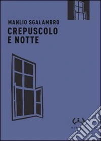 Crepuscolo e notte