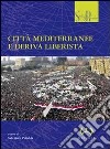 Città mediterranee e deriva liberista libro di Palidda S. (cur.)