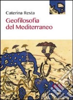 Geofilosofia del Mediterraneo libro